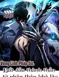 Vong Linh Pháp Sư: Bắt Đầu Thành Thần Từ Phân Thân Khô Lâu đọc online